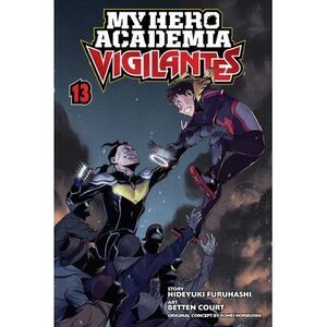My Hero Academia: Vigilantes, Vol. 13 -- Kohei Horikoshi